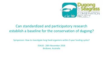 Can standardized and participatory research  establish a baseline for the conservation of dugong?