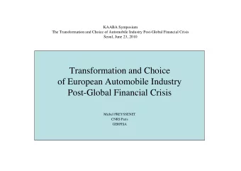 Transformation and Choice  of European Automobile Industry  Post-Global Financial Crisis  Michel