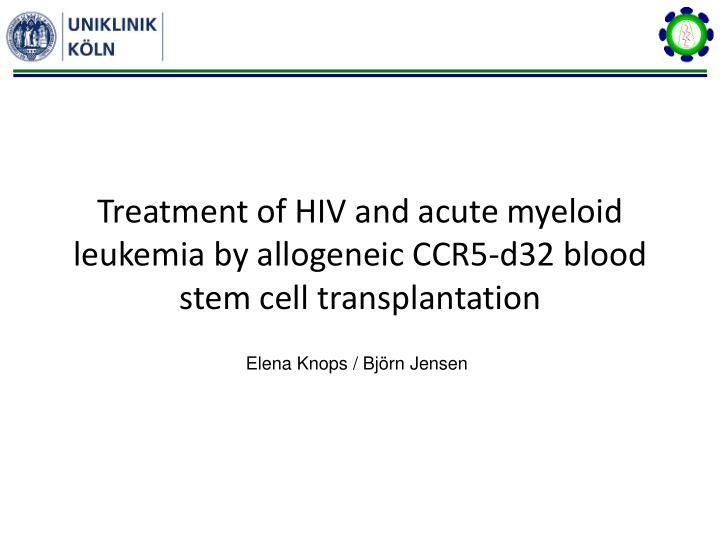 treatment of hiv and acute myeloid leukemia by allogeneic
