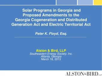 Solar Programs in Georgia and  Proposed Amendments to the  Georgia Cogeneration and Distributed