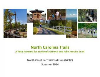 North Carolina Trails  A Path Forward for Economic Growth and Job Creation in NC  North Carolina