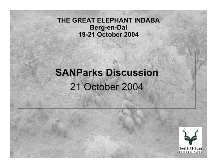 sanparks discussion 21 october 2004 the role of sanparks