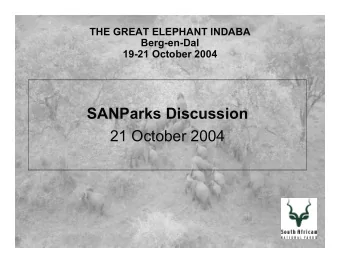 SANParks Discussion  21 October 2004  The role of SANParks  It is not the function of the wildlife