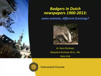 newspapers 1900-2013:  same animals, different framings?  dr. Hens Runhaar,  Marjolein Runhaar