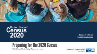Prepa  epari  ring  ng for the 2020  20 Census  us  What Your United Way Needs to Know  United Way