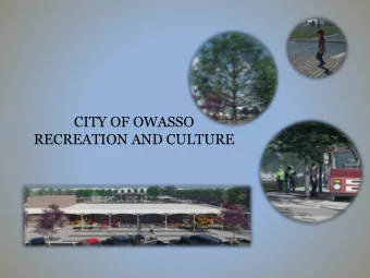 CITY OF OWASSO  RECREATION AND CULTURE  Recreation and Culture  November 5, 2014, Tulsa Vision