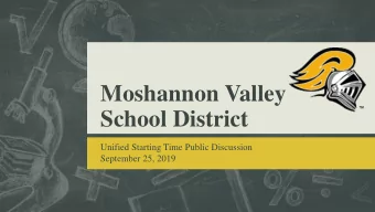 Moshannon Valley  School District  Unified Starting Time Public Discussion  September 25, 2019