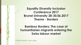 Bamboo Borders; The case of  humanitarian migrants entering the Swiss labour market  Christina