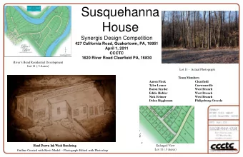 Susquehanna  House  Synergis Design Competition  427 California Road, Quakertown, PA, 18951  April