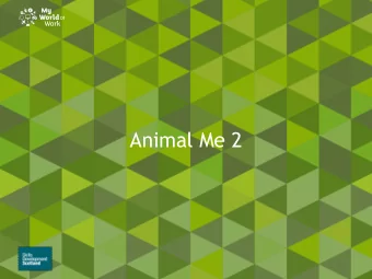 Animal Me 2  Animal Me 2  Learning intention    I will learn about my personality and strengths