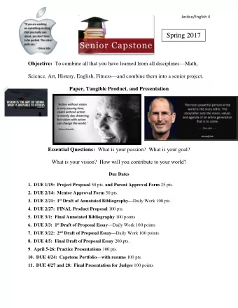 Spring 2017 Objective: To combine all that you have learned from all disciplines  Math, Science,