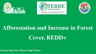 Afforestation and Increase in Forest  Cover, REDD+  Conserving Now, Preserving Future  Introduction