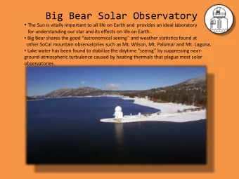 Big Bear Solar Observatory  The Sun is vitally important to all life on Earth and  provides an