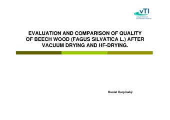 EVALUATION AND COMPARISON OF QUALITY  EVALUATION AND COMPARISON OF QUALITY  OF BEECH WOOD (FAGUS