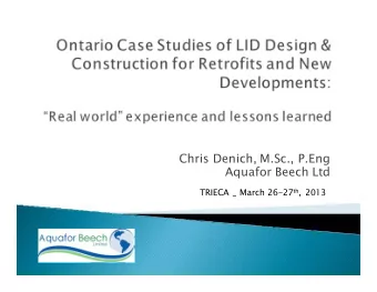 Chris Denich, M.Sc., P.Eng  Aquafor Beech Ltd TRIECA _ March 26-27 th , 2013  New Development
