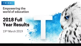 2018 Full  Year Results 19 th March 2019  2018 Overview  Good overall results, particularly in UK;