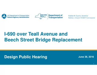 I-690 over Teall Avenue and  Beech Street Bridge Replacement  Design Public Hearing  June 28, 2016