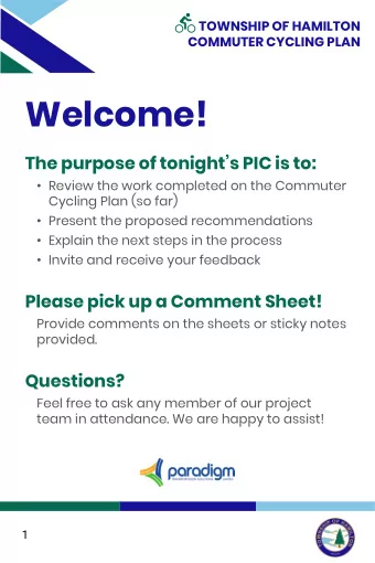 Welcome!  The purpose of tonights PIC is to:  Review the work completed on the Commuter