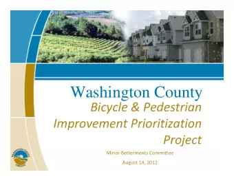 Washington County  Bicycle &amp; Pedestrian  Improvement Prioritization  Project  Minor Betterments