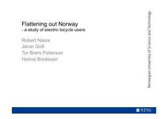 Robert Nss  Jran Solli  Tor Brrs Petterson  Hanna Bredesen  On a policy path  Cycling is now