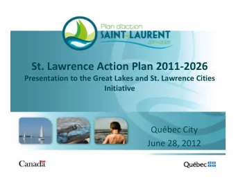 St. Lawrence Action Plan 2011-2026  Presentation to the Great Lakes and St. Lawrence Cities