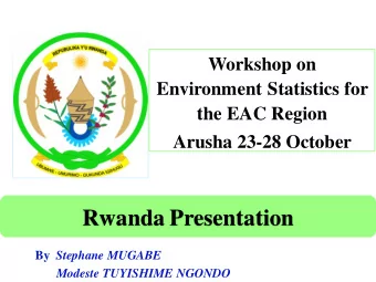 Rwanda Presentation By Stephane MUGABE  Modeste TUYISHIME NGONDO  Presentation Outline  Results