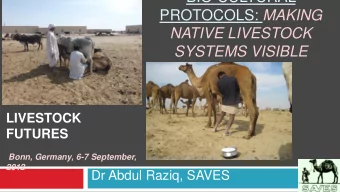 BIO-CULTURAL PROTOCOLS: MAKING  NATIVE LIVESTOCK  SYSTEMS VISIBLE  LIVESTOCK  FUTURES  Bonn,