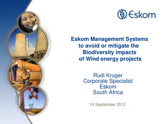 to avoid or mitigate the  Biodiversity impacts  of Wind energy projects  Rudi Kruger  Corporate