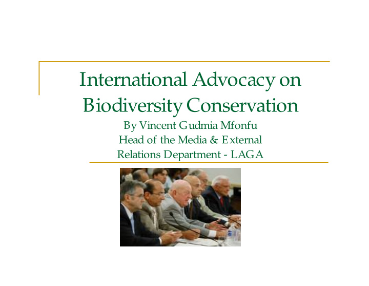 international advocacy on biodiversity conservation