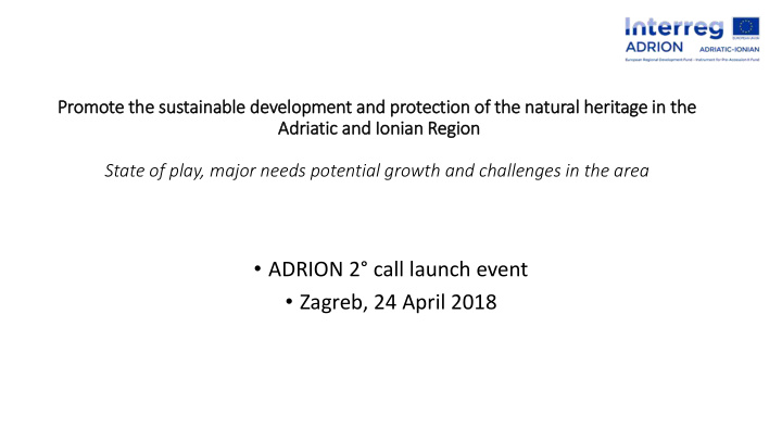 adrion 2 call launch event zagreb 24 april 2018 the eu