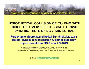 HYPOTHETICAL COLLISION OF  TU-154M WITH  BIRCH TREE VERSUS FULL-SCALE CRASH  DYNAMIC TESTS OF DC-7