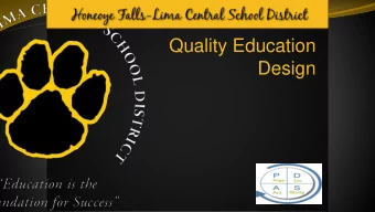 Quality Education  Design  Cindy Morsheimer  Kelly Recktenwald  Cindy Zauski  Program Highlights