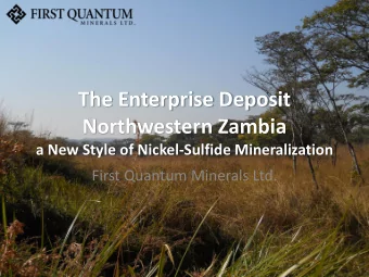 The Enterprise Deposit  Northwestern Zambia  a New Style of Nickel-Sulfide Mineralization  First
