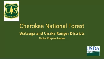 Cherokee National Forest  Watauga and Unaka Ranger Districts  Timber Program Review  North Zone