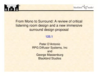 From Mono to Surround: A review of critical  listening room design and a new immersive  surround