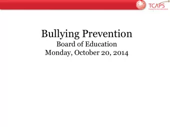 Bullying Prevention  Board of Education  Monday, October 20, 2014 Individua l  Marzano District