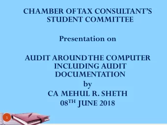 CHAMBER OF TAX CONSULTANTS  STUDENT COMMITTEE  Presentation on  AUDIT AROUND THE COMPUTER