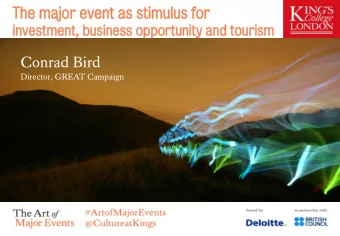 Conrad Bird  Director, GREAT Campaign  A ONCE IN A LIFETIME OPPORTUNITY  OUR VISION  ONE BRAND FOR