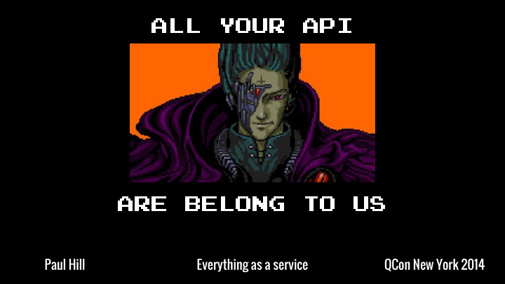 all your api are belong to us