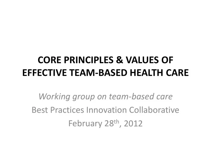 core principles values of effective team based health care