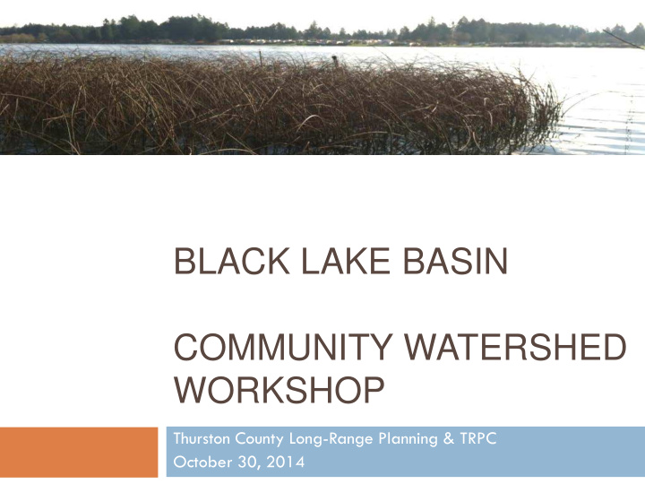 black lake basin community watershed workshop