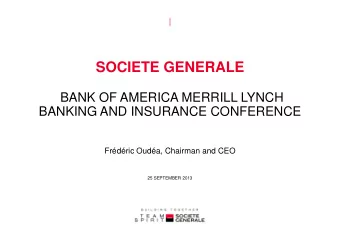 SOCIETE GENERALE  BANK OF AMERICA MERRILL LYNCH  BANKING AND INSURANCE CONFERENCE  Frdric