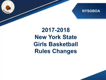2017-2018  New York State  Girls Basketball  Rules Changes  NYSGBOA  Rules Presentation  RULE