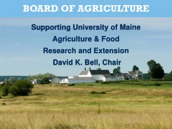 BOARD OF AGRICULTURE  Supporting University of Maine  Agriculture &amp; Food  Research and