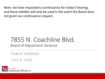 7855 N. Coachline Blvd.  Board of Adjustment Variance  PUBLIC HEARING  JULY 9, 2020  1  N