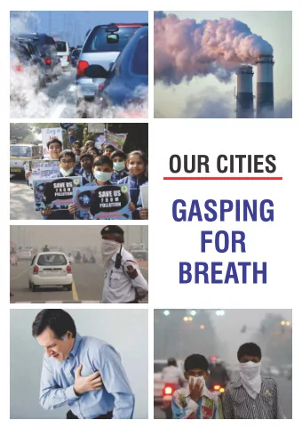 GASPING  FOR  BREATH  With air quality becoming a serious issue clean air is today  very important