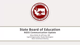 State Board of Education  NGSS Communication Update  Alissa Muller &amp; Jeff Estes, SBE  Ingrid