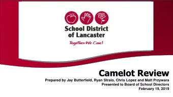 Camelot Review  Prepared by Jay Butterfield, Ryan Stralo, Chris Lopez and Matt Przywara  Presented