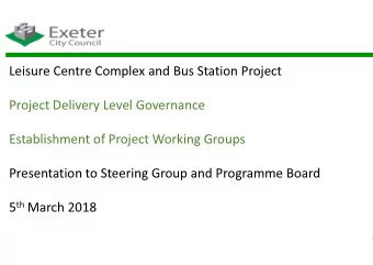 Leisure Centre Complex and Bu  us Station Project  Project Delivery Level Governan  nce