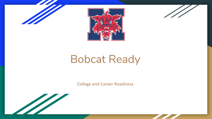 bobcat ready bobcat ready overview college ready